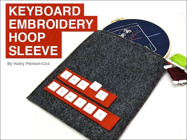 Tutorial: Upcycled Keyboard Embroidery Hoop Sleeve for FaveCrafts | Red-Handled Scissors