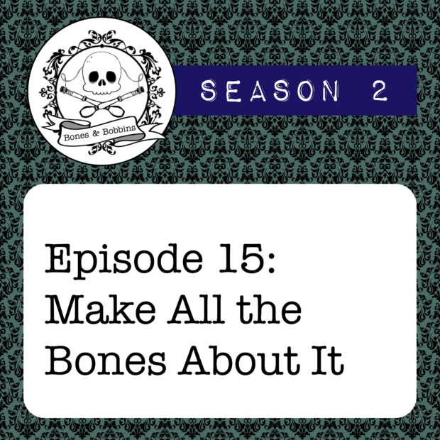 New Episode: The Bones & Bobbins Podcast, S02E15: Make All the Bones About It: Catacomb saints and the Sedlec Ossuary.